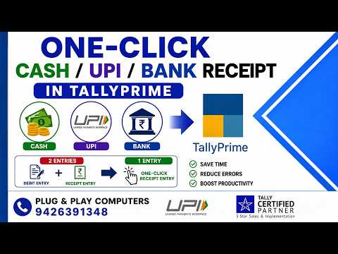 TallyPrime One-Click Receipt Entry | Cash, UPI & Bank Receipt in Just 1 Entryvideo - Plug & Play Computers Tally tutorial
